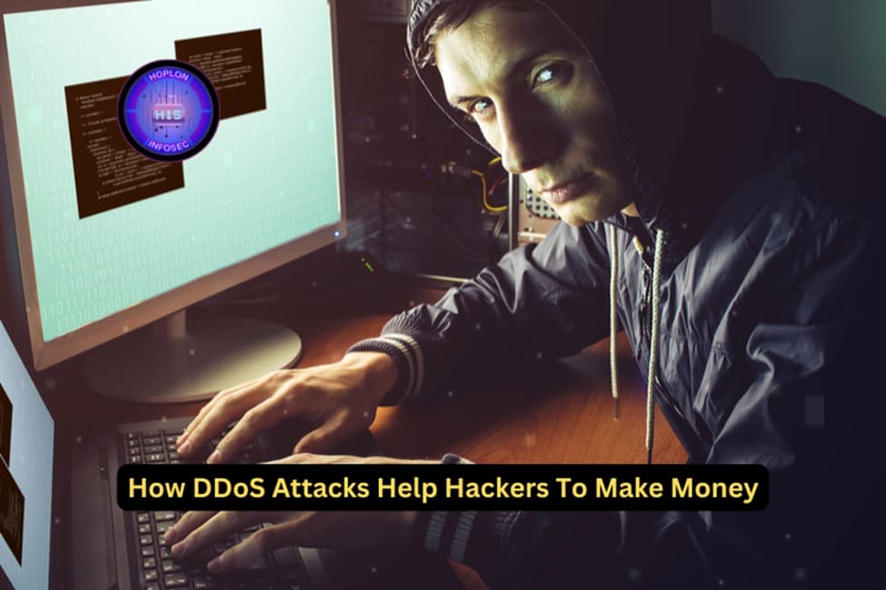 How DDoS Attacks Help Hackers To Make Money