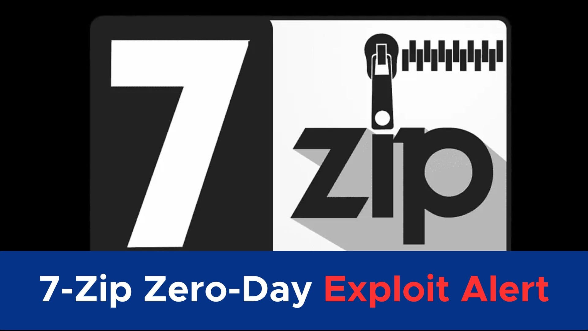 Critical 7-Zip Zero-Day Exploit Alert that could let your Windows at Risk