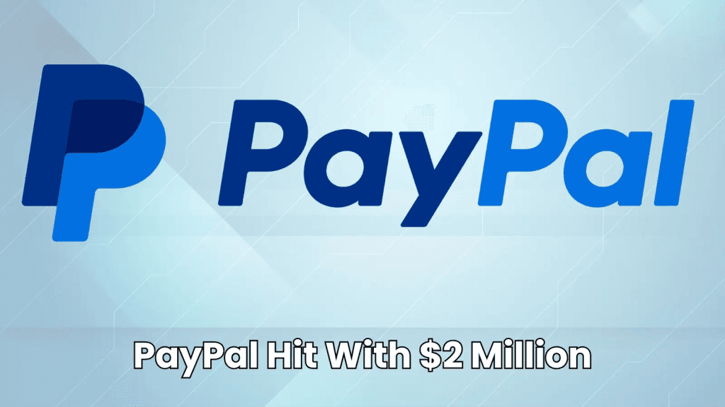 PayPal Fined $2M