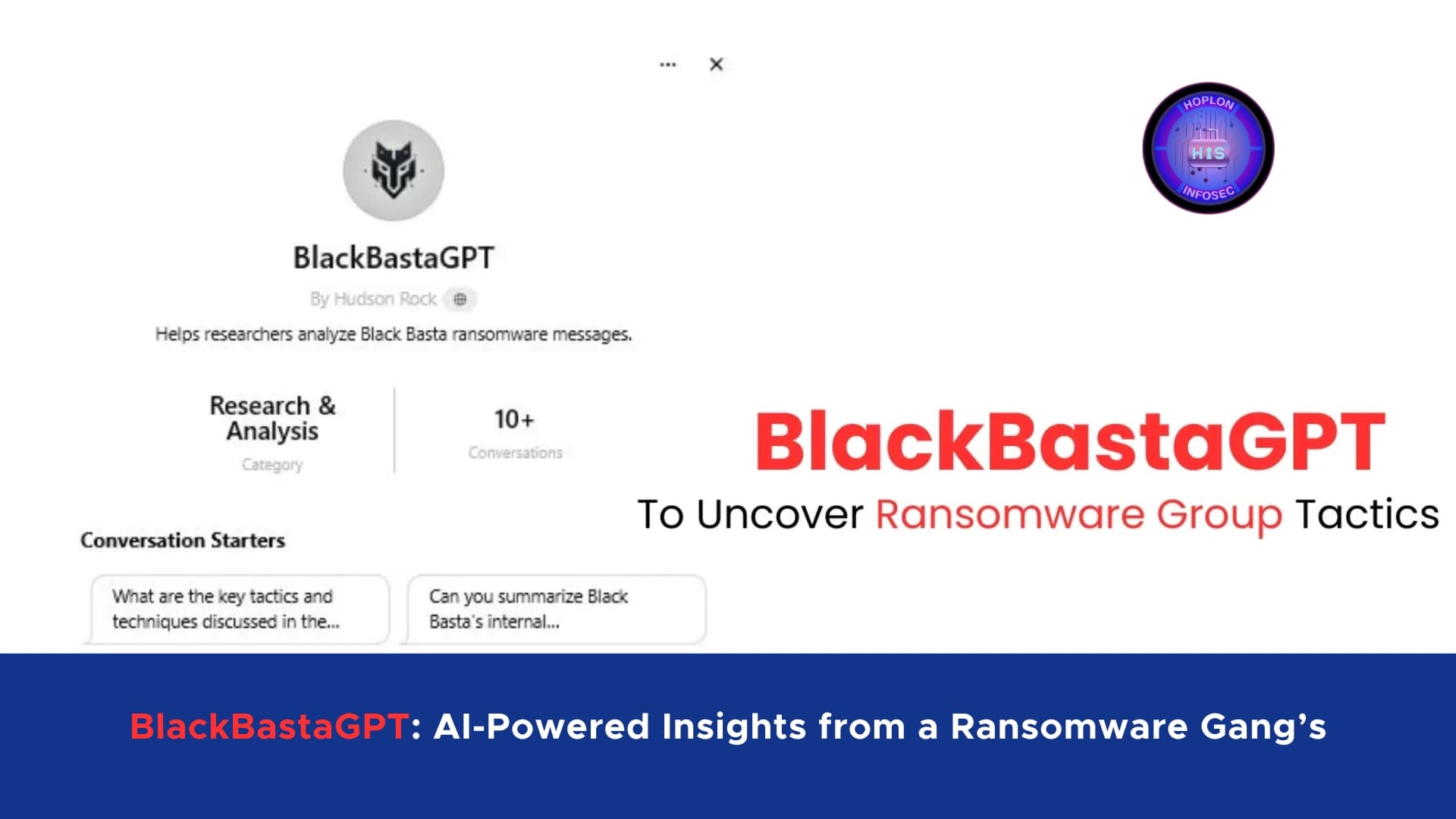 BlackBastaGPT: AI-Powered Insights from a Ransomware Gang’s Leaked Communications