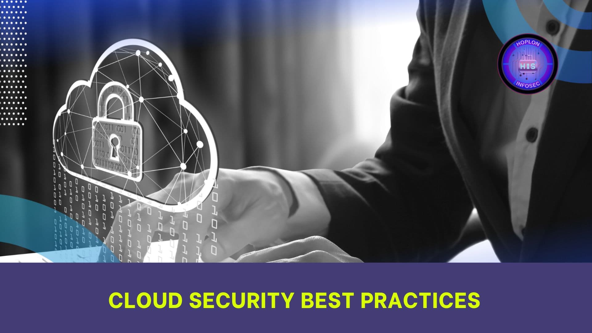 Cloud Security Best Practices: Safeguarding Your Data in the Cloud