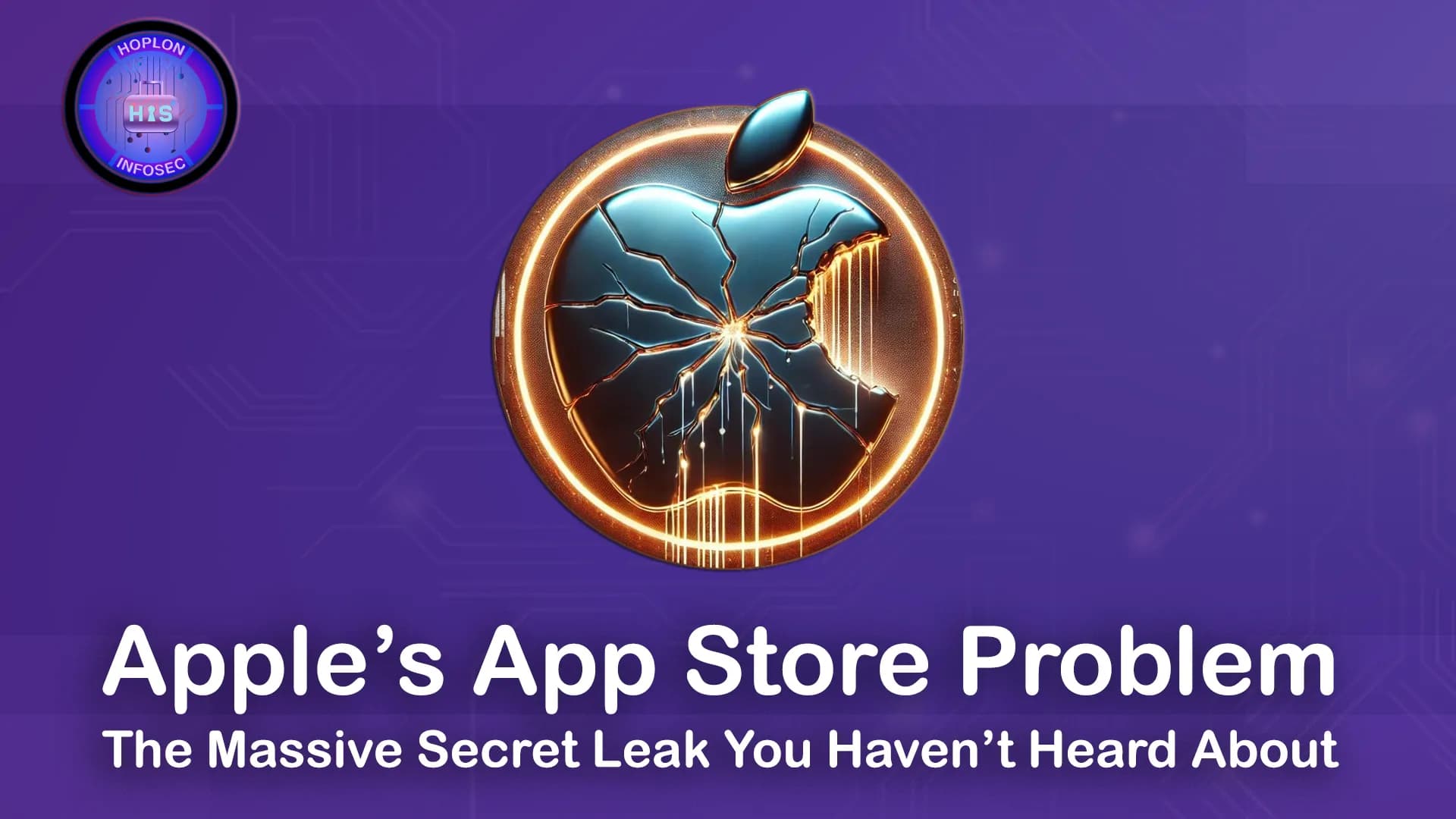 Apple’s App Store Problem: The Massive Secret Leak You Haven’t Heard About