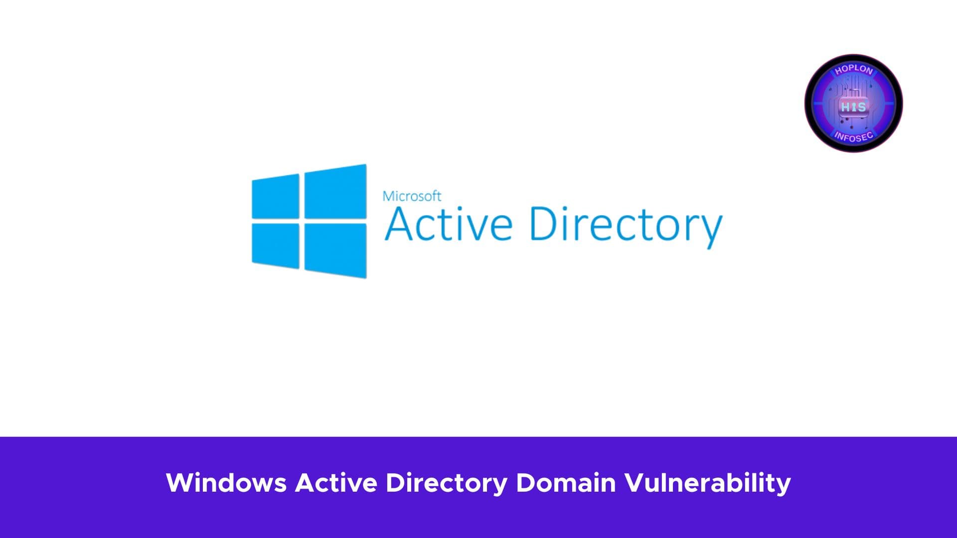 Windows Active Directory Domain Vulnerability Let Attackers Escalate Privileges