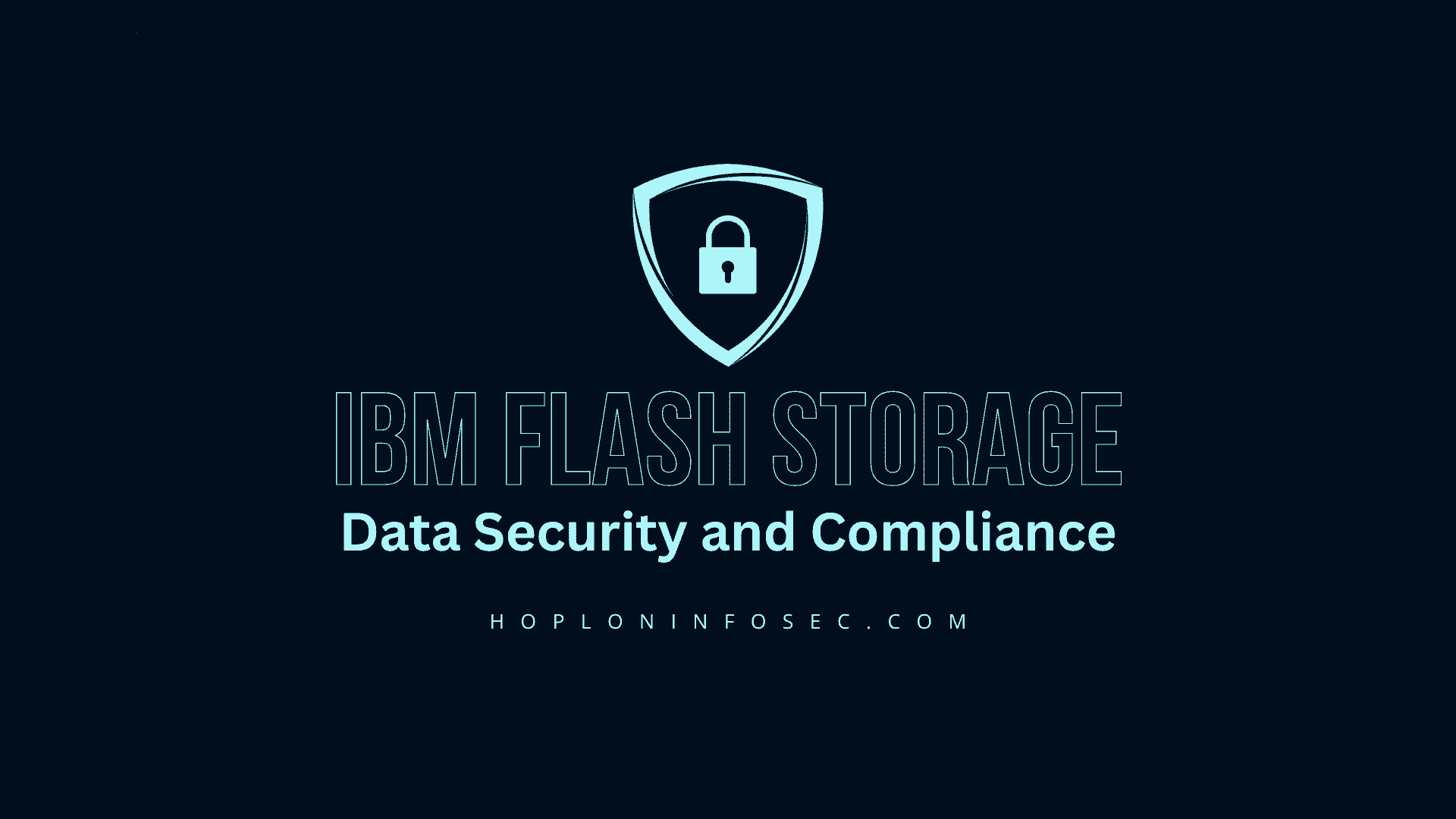 How IBM Flash Storage Enhances Data Security and Compliance