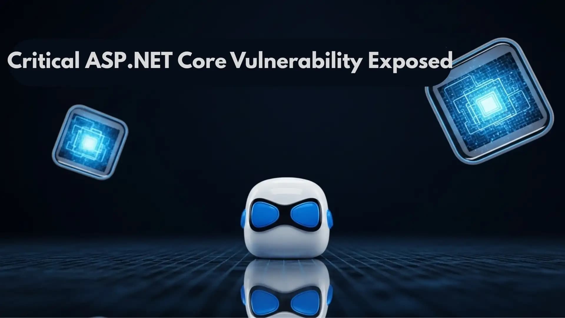 Critical ASP.NET Core Vulnerability Exposed