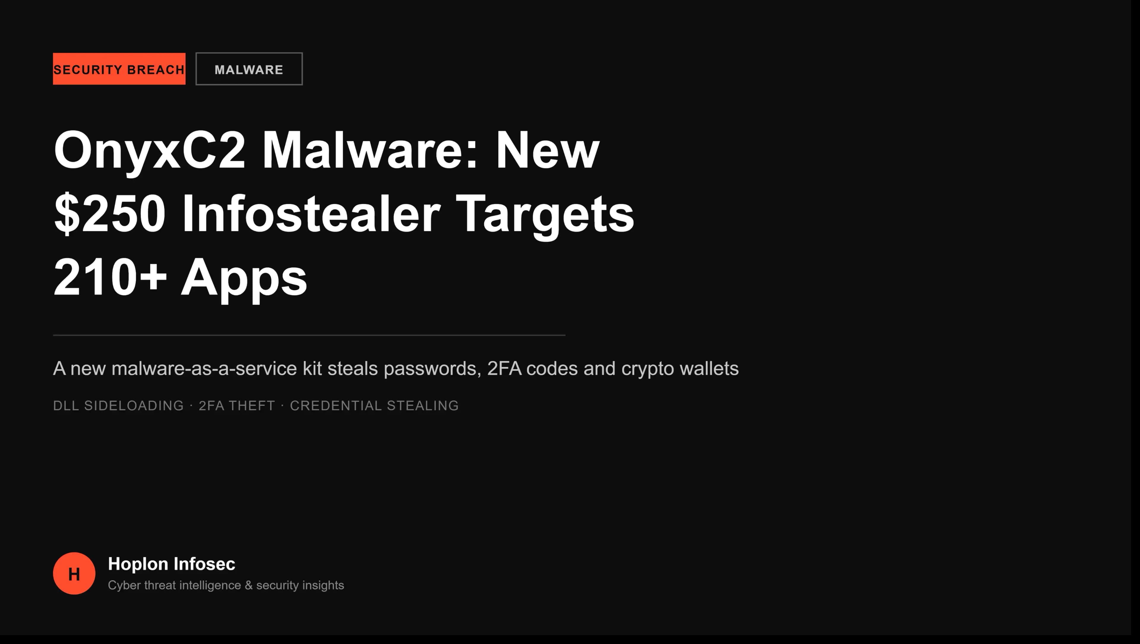 OnyxC2 Malware: New $250 Infostealer Targets 210+ Apps