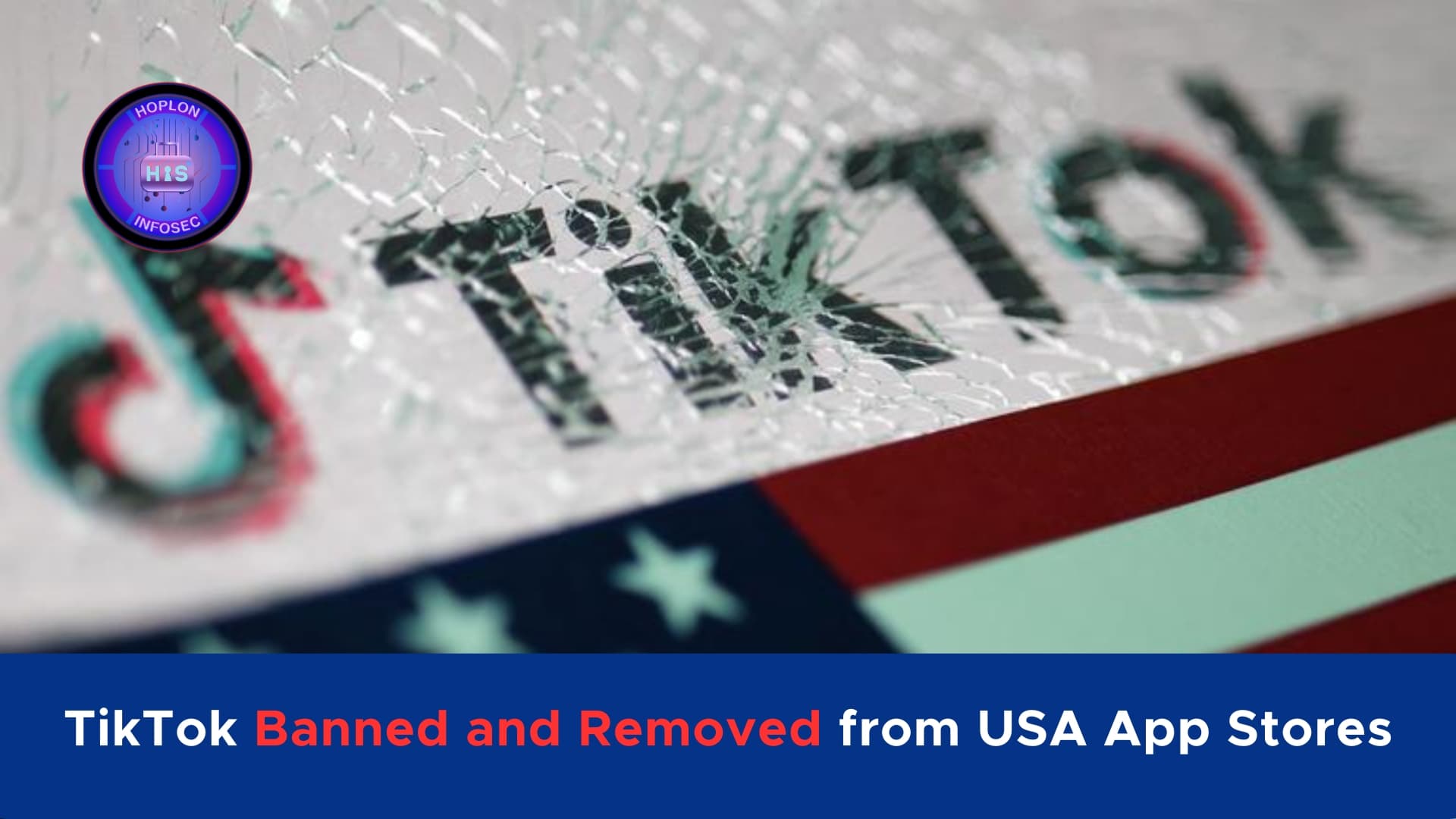 Why Tiktok Removed from Google Play and Apple App Store