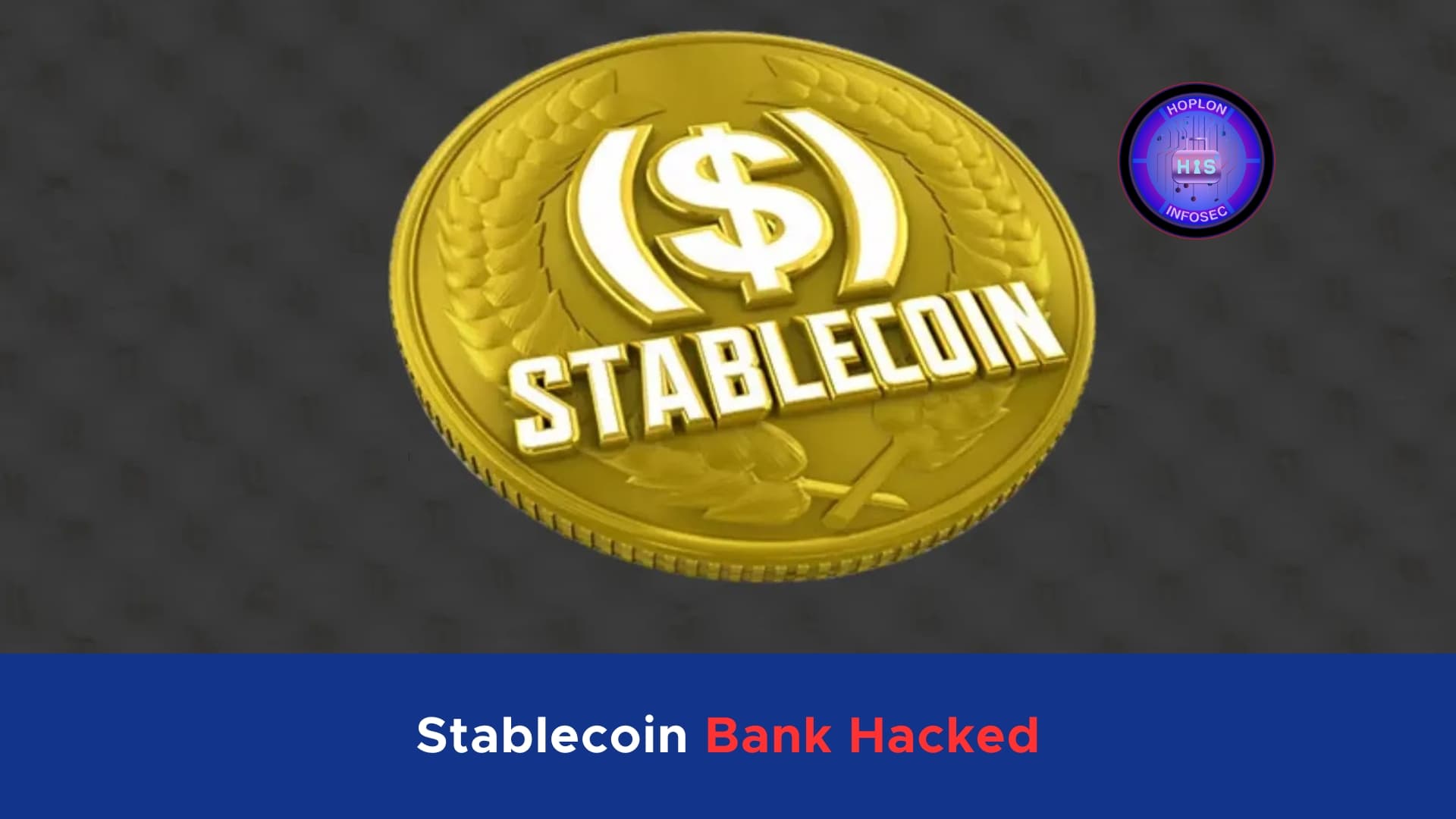 Stablecoin Bank Hacked: Hackers Steal $49.5M in a Shocking Heist