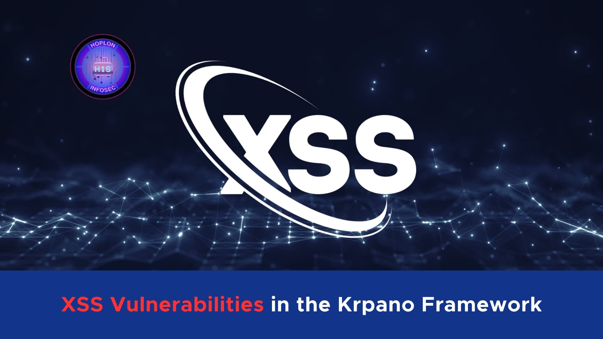 XSS Vulnerabilities in the Krpano Framework: A Deep Dive into the 360XSS Campaign
