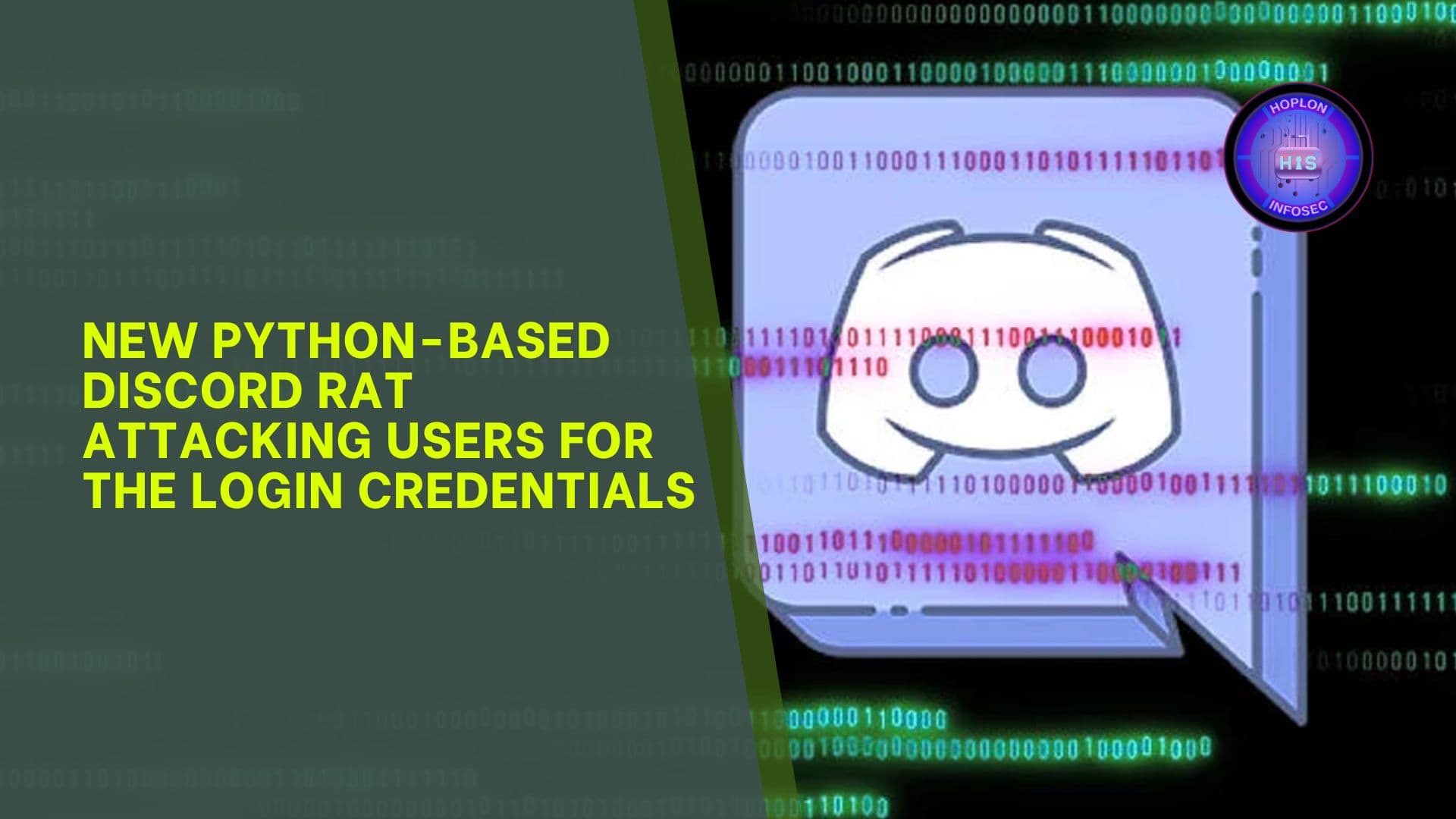 New Python-Based Discord RAT Attacking Users for the Login Credentials