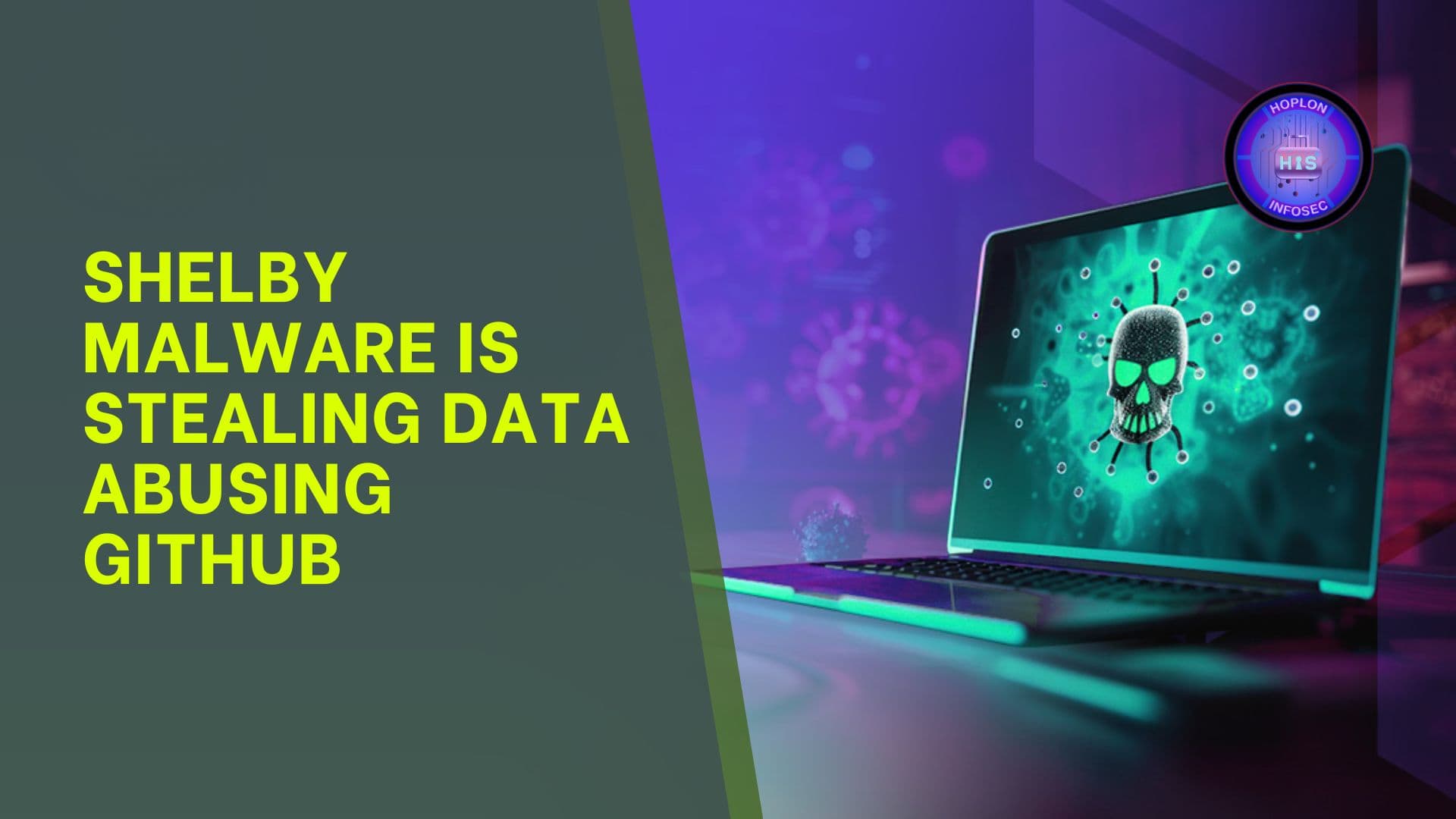 SHELBY Malware is Stealing Data Abusing GitHub for Command-and-control Server