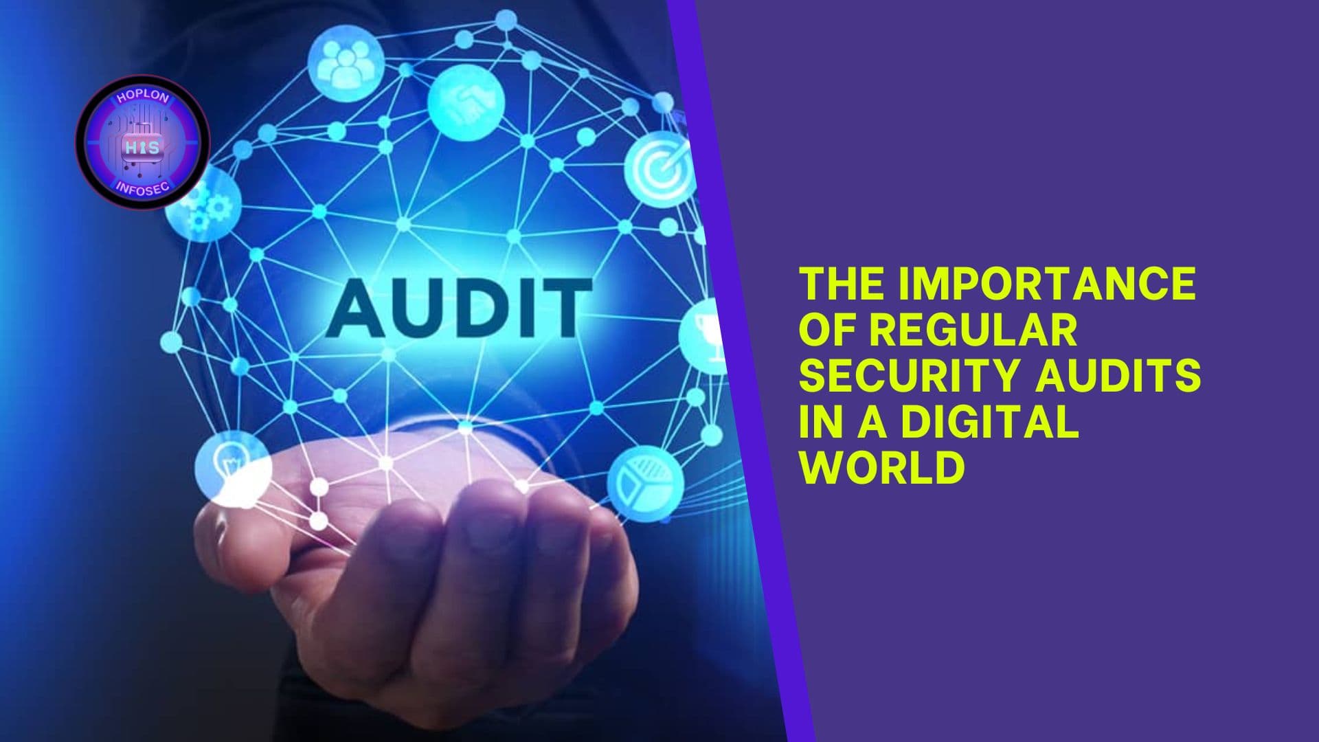 The Importance of Regular Security Audits in a Digital World