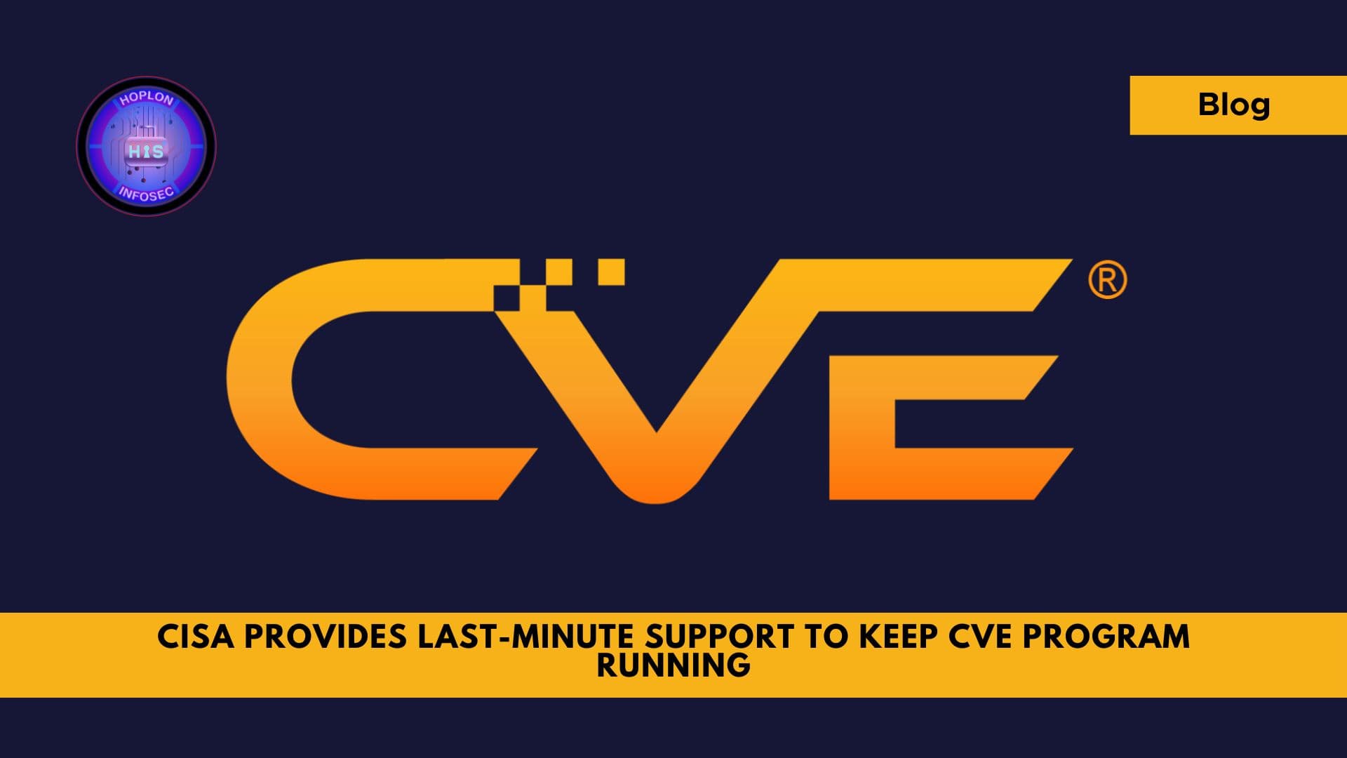 CISA Provides Last-Minute Support to Keep CVE Program Running