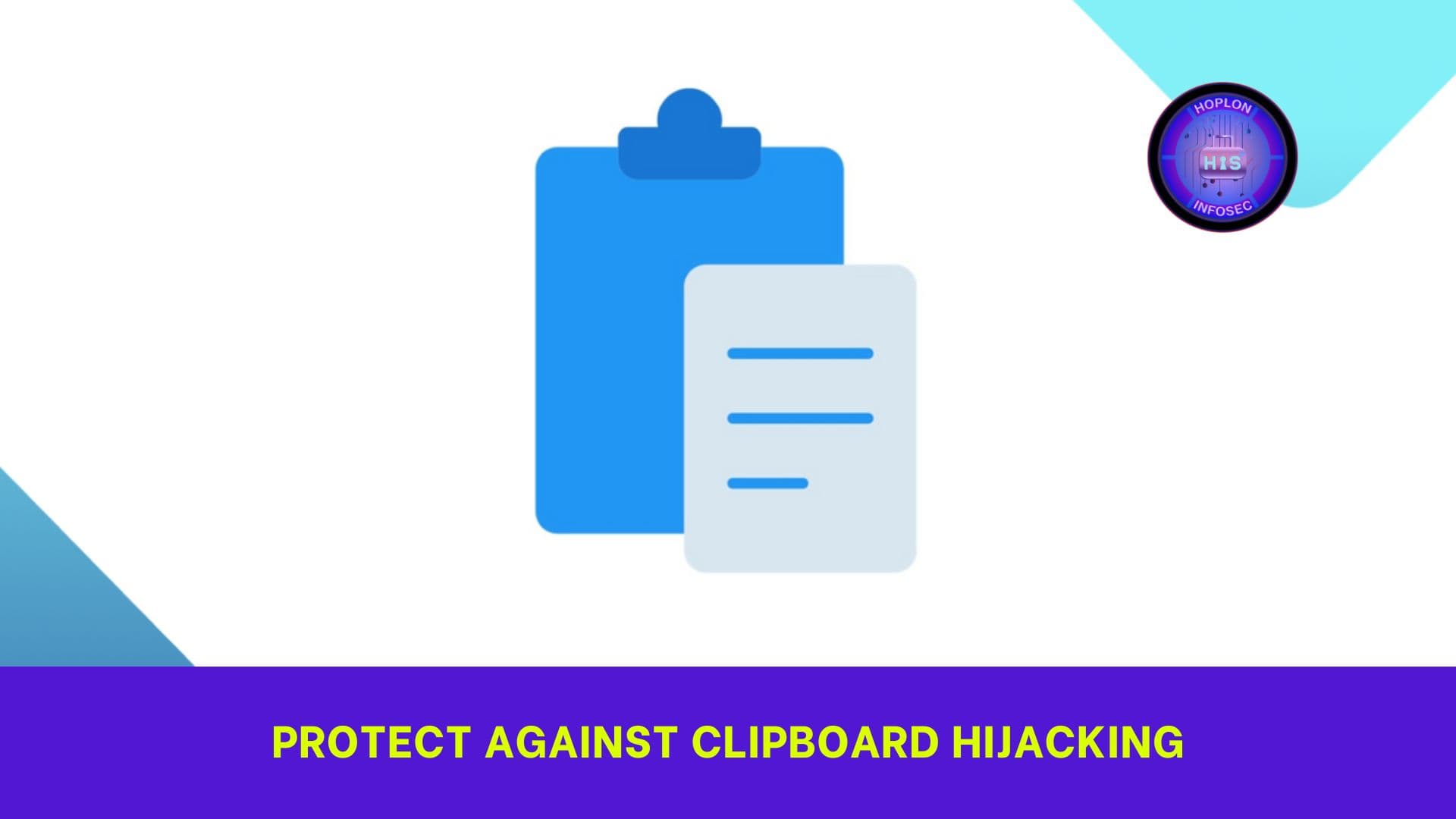 Protect Against Clipboard Hijacking: Stop Fake CAPTCHA Scams