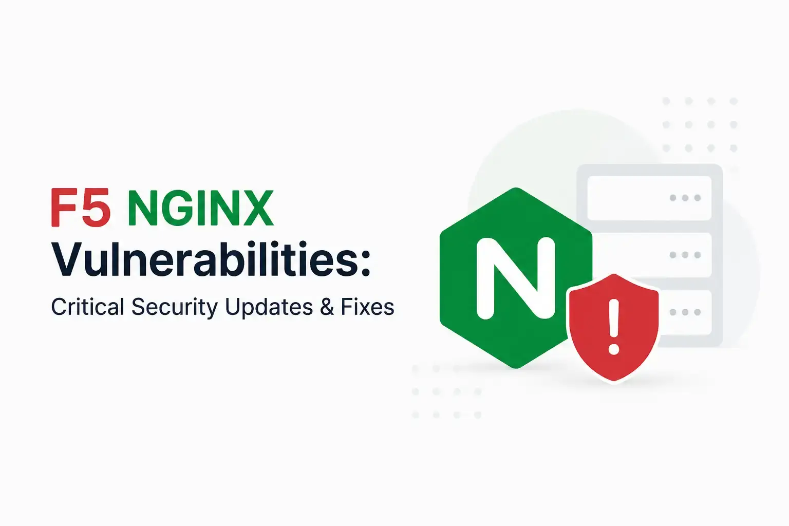 F5 NGINX Vulnerabilities: Critical Security Updates & Fixes