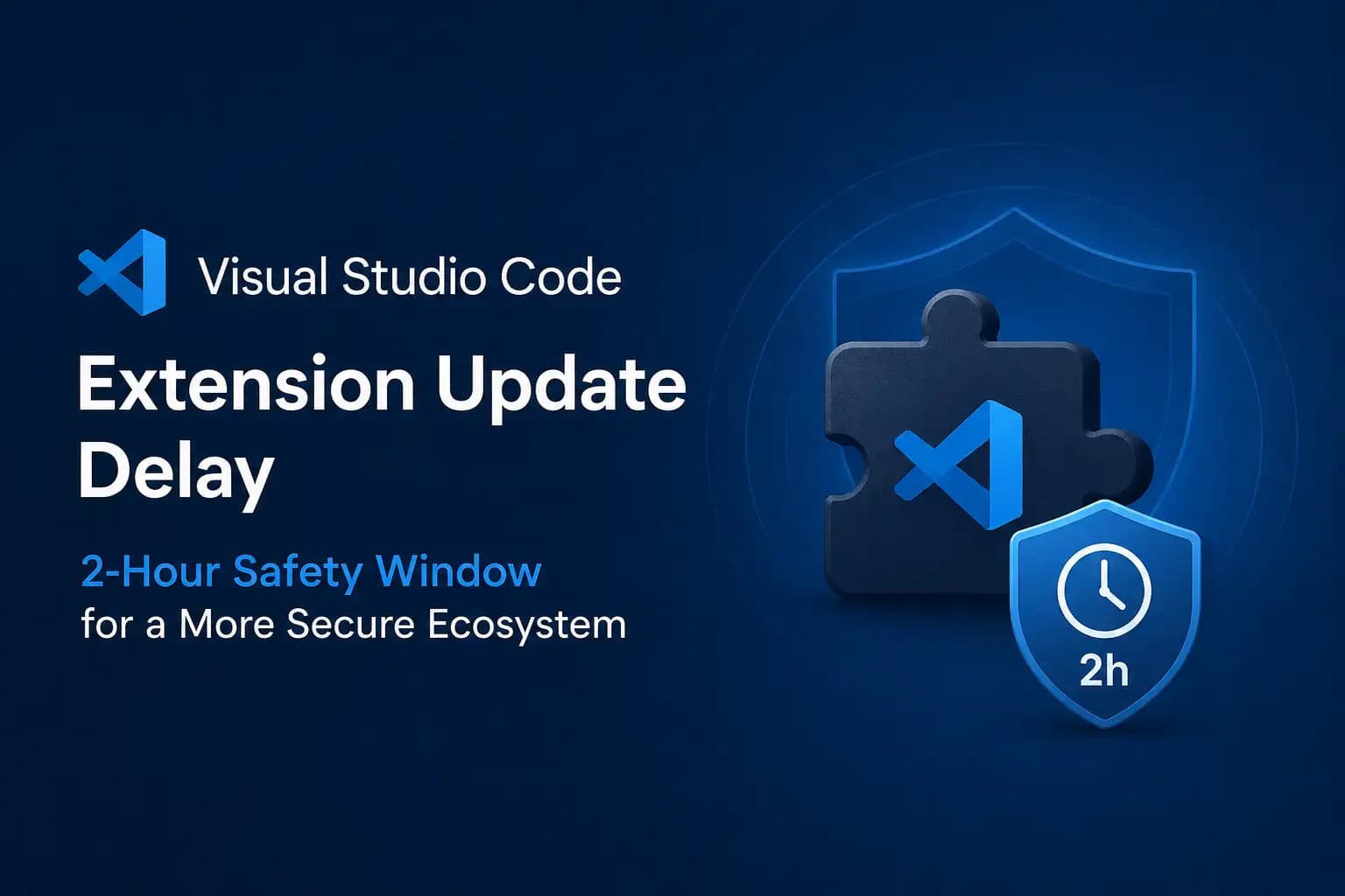 VS Code Extension Update Delay Protects Developers
