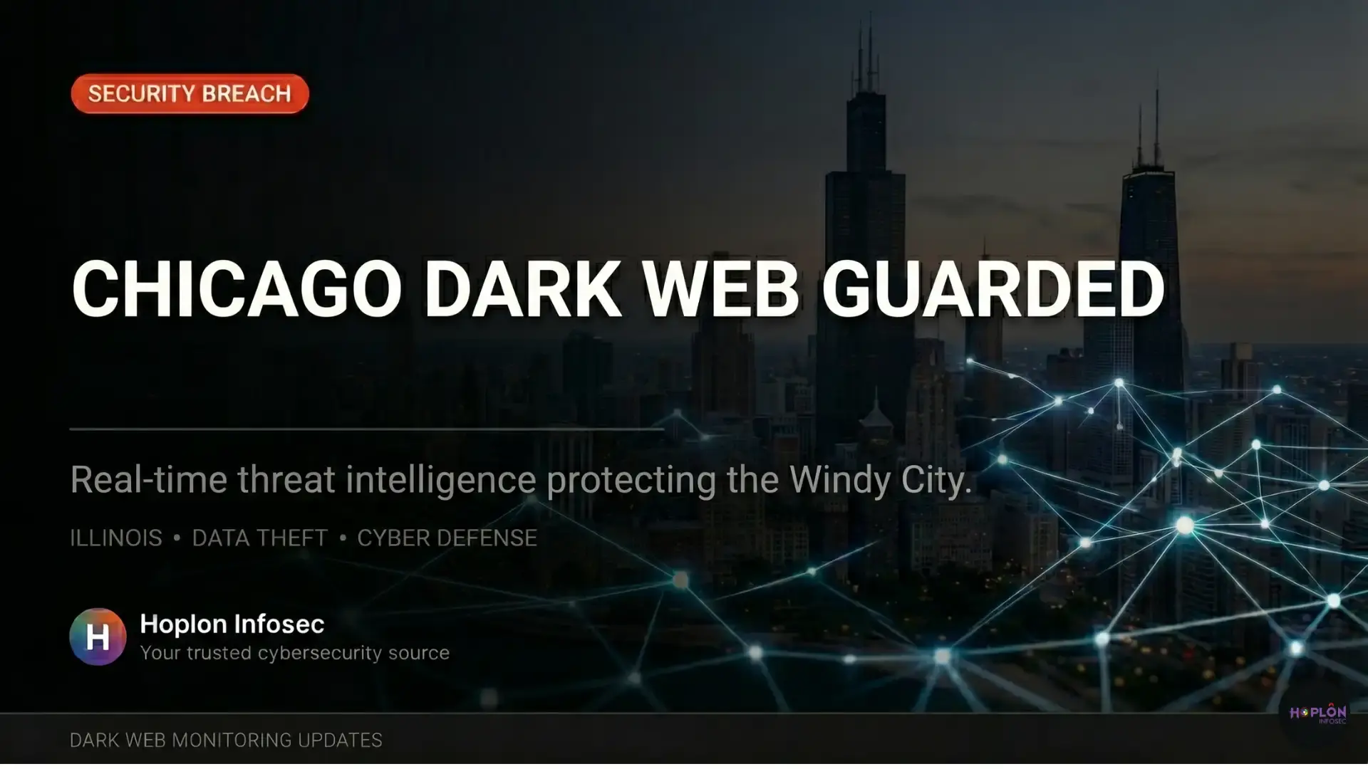 Dark Web Monitoring Chicago Stops Hackers, Protects Business