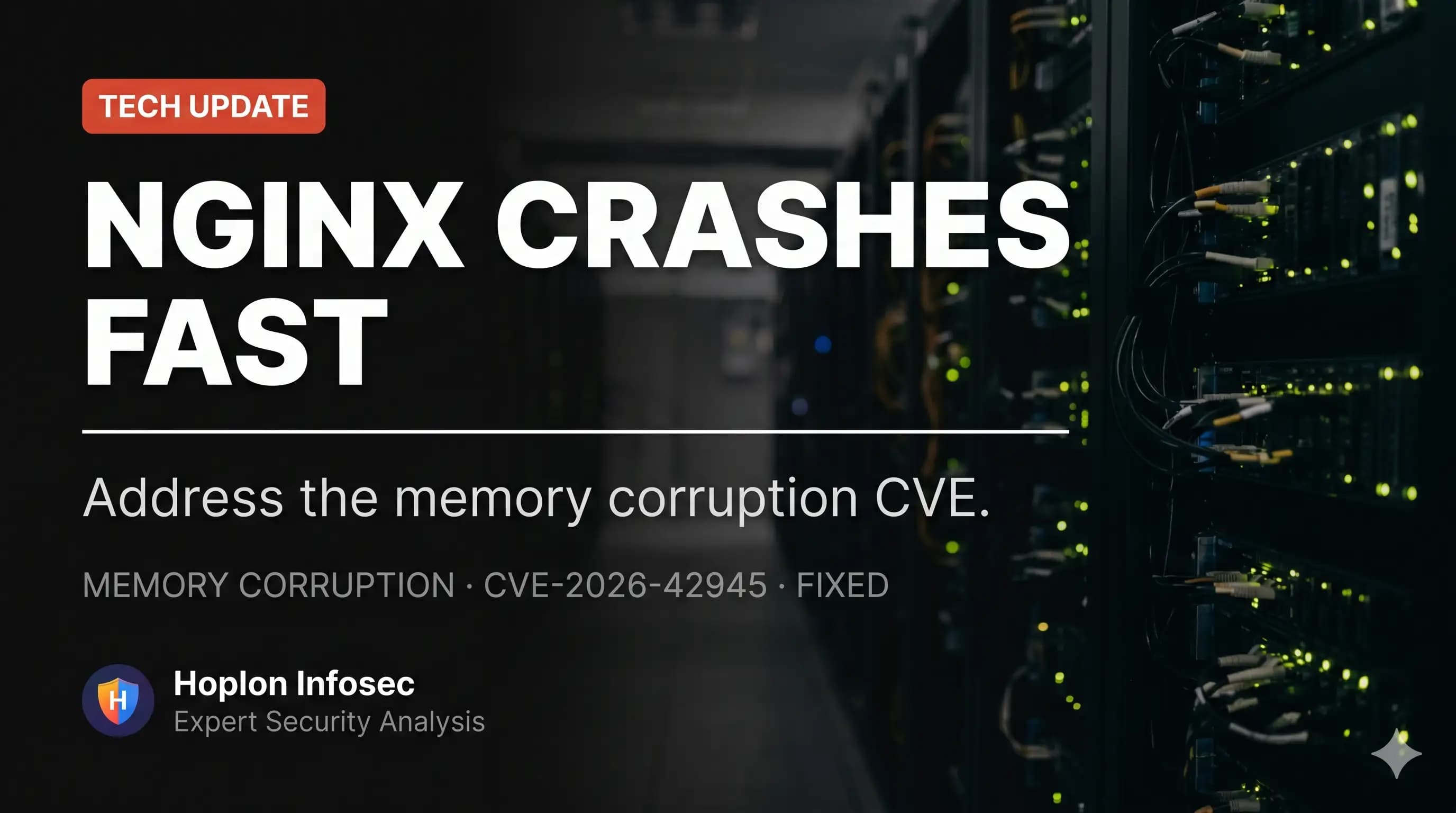 NGINX CVE-2026-42945 Exploited: Fix Worker Crashes Fast