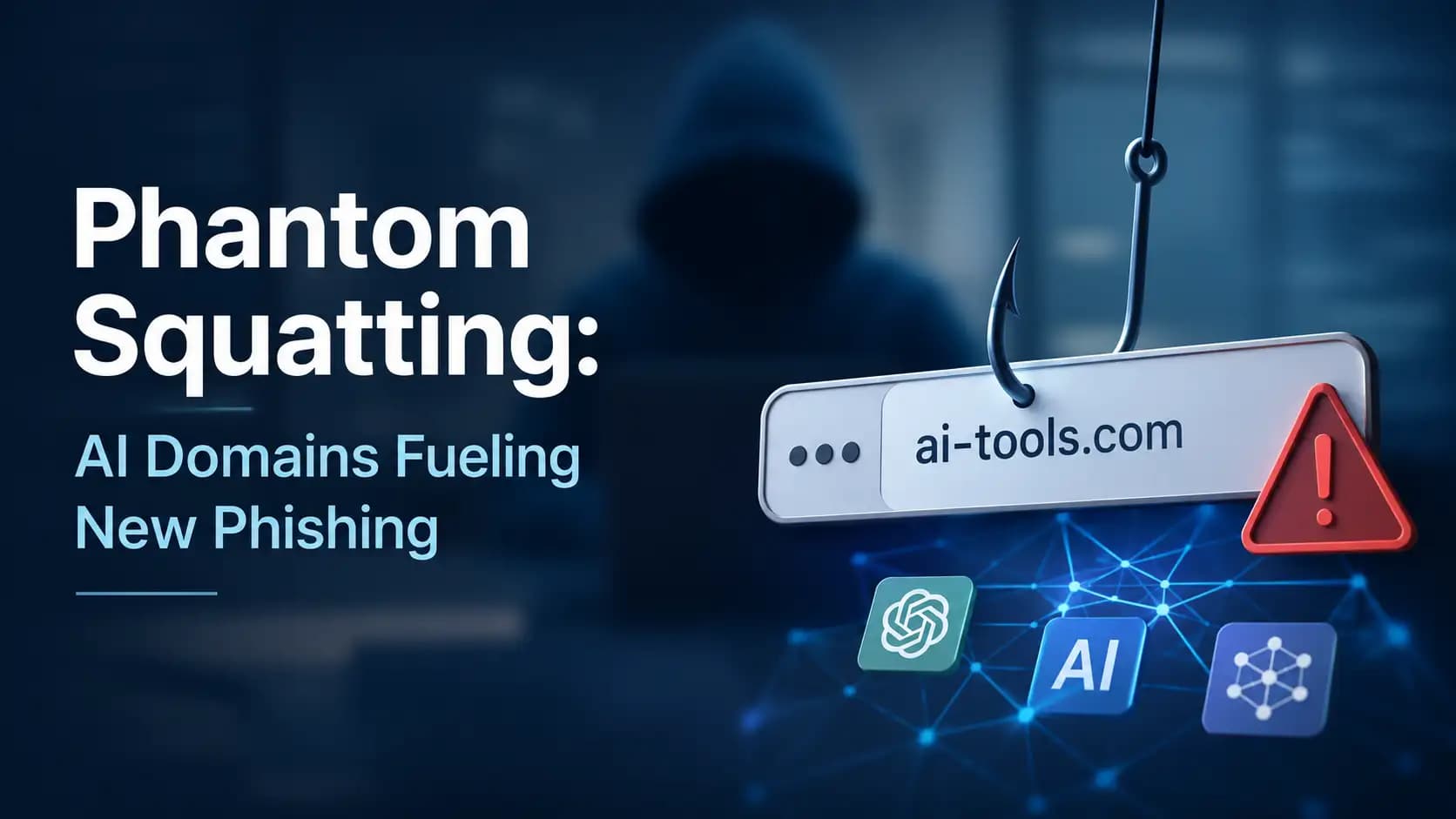 Phantom Squatting: AI Domains Fueling New Phishing