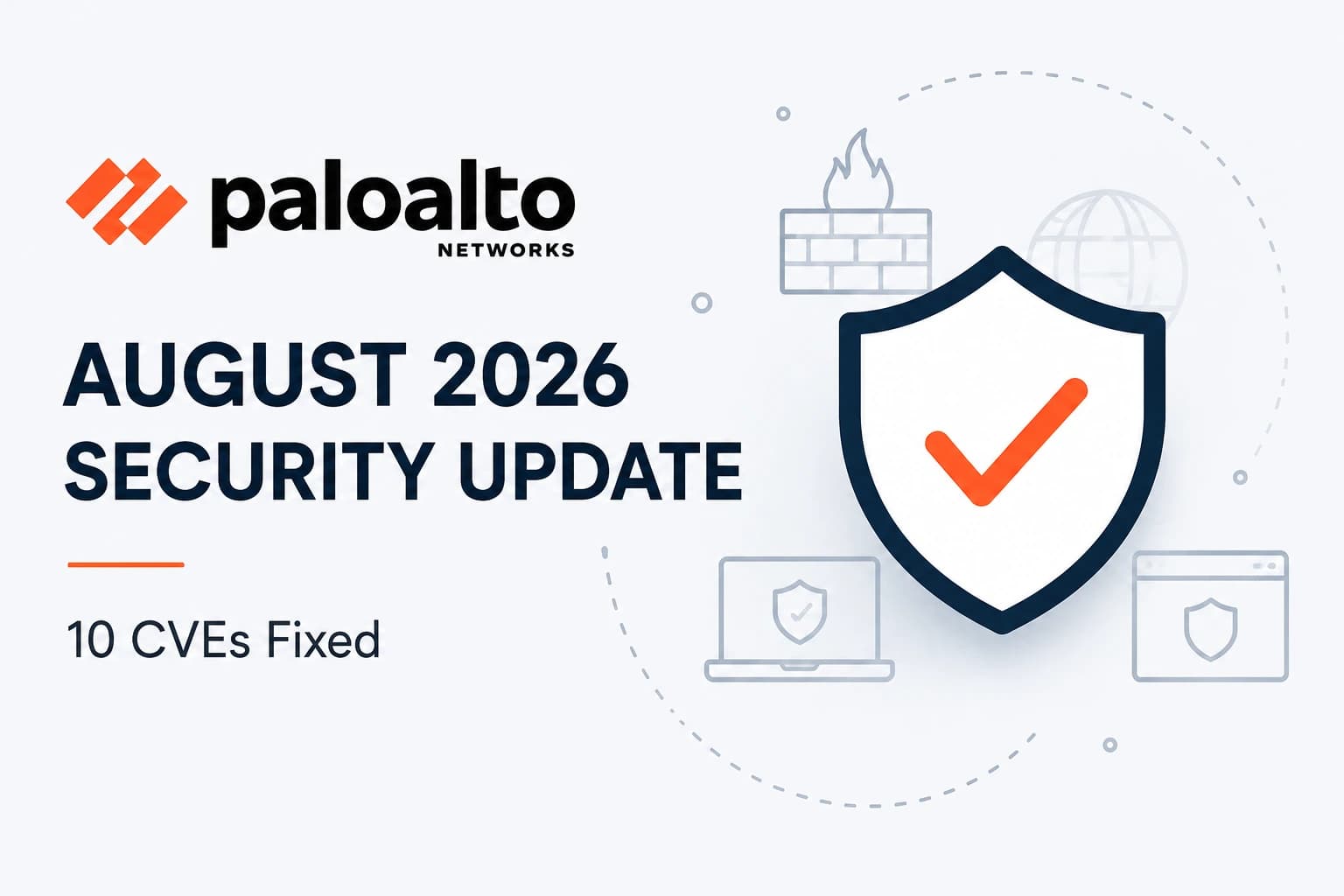 Palo Alto Networks August 2026 Vulnerabilities: 10 CVEs