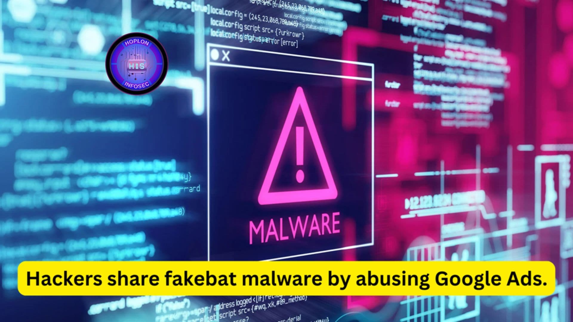 Hackers share fakebat malware by abusing Google Ads