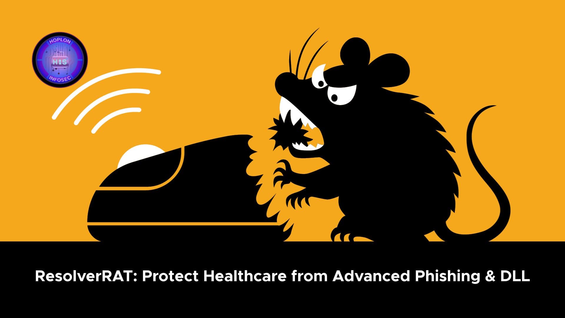 Advanced ResolverRAT Exploits Phishing and DLL to Target Healthcare and Pharmaceuticals