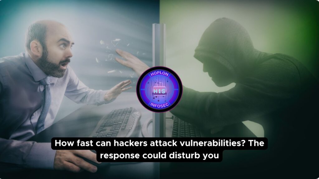 How fast can hackers attack vulnerabilities