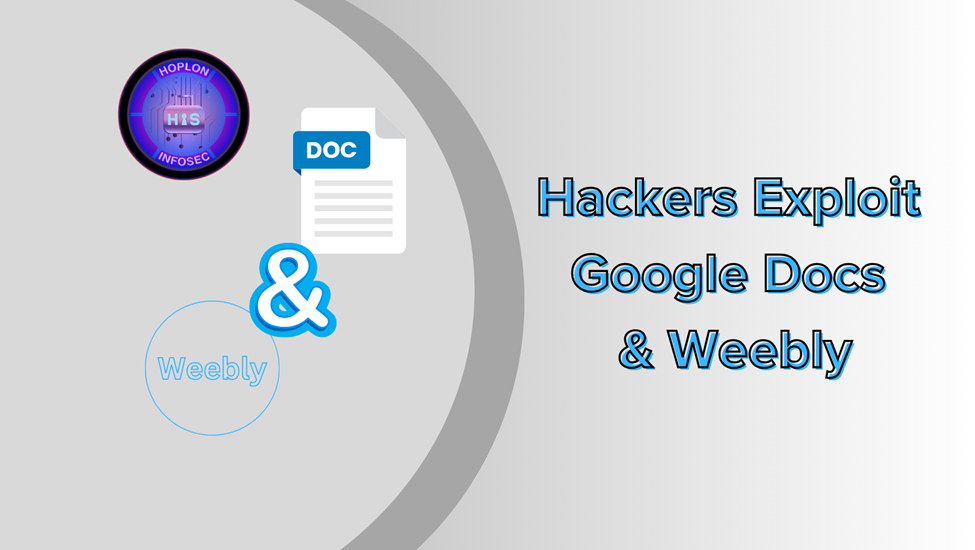 Hackers Exploit Weebly and Google Docs