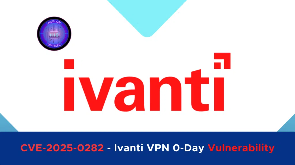 CVE-2025-0282 - Ivanti VPN 0-Day Vulnerability Exploited