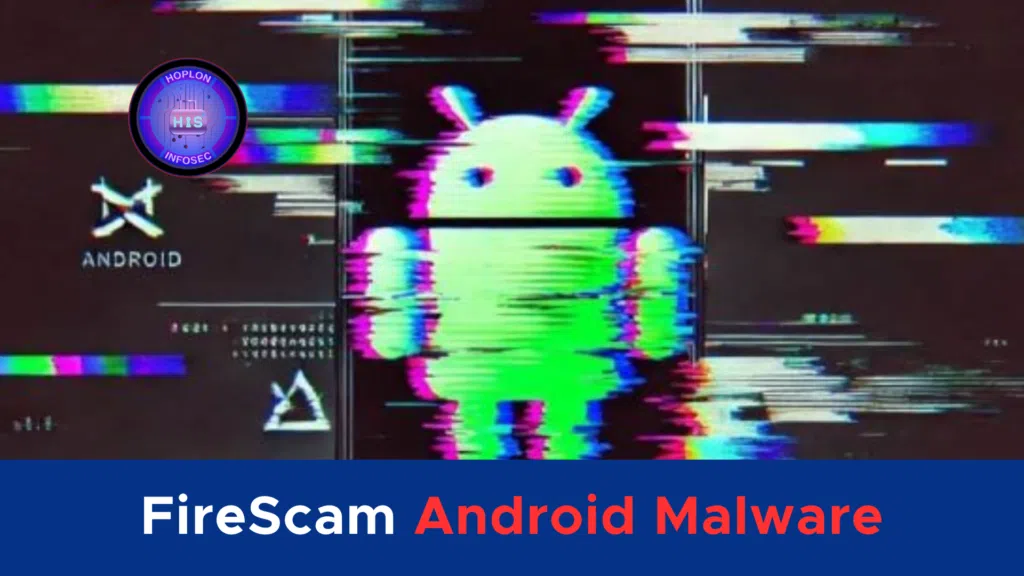 FireScam Android Malware