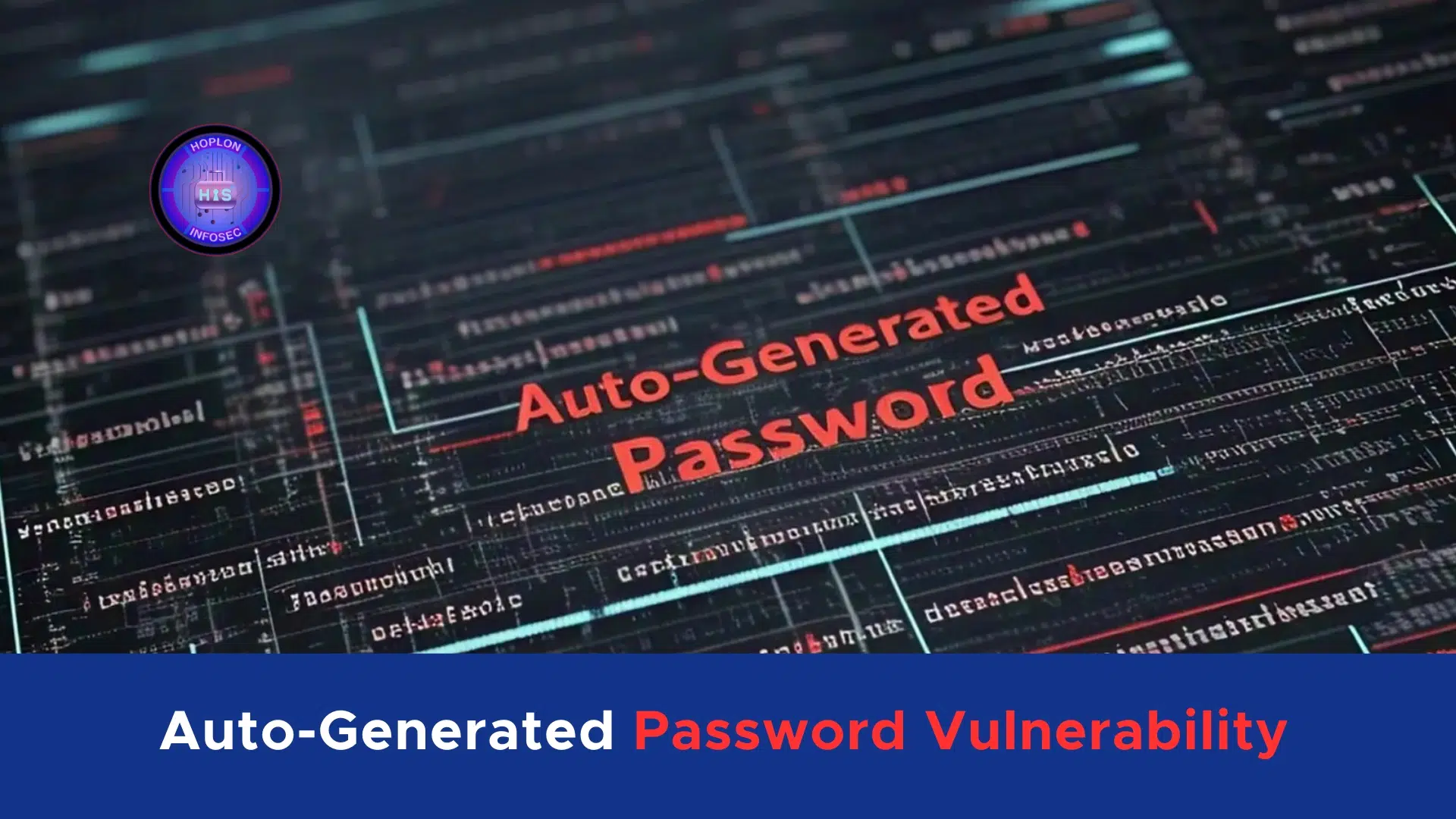 Auto-Generated Password Vulnerability