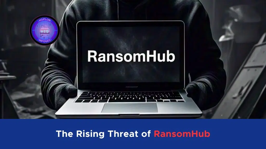 The Rising Threat of RansomHub