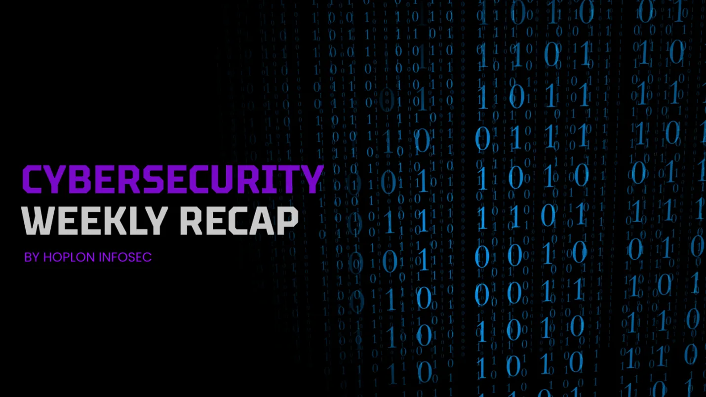 Cybersecurity Weekly